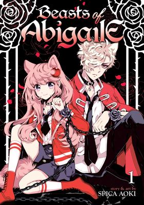 Beasts of Abigaile. Volume 1 /