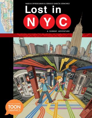 Lost in NYC : a subway adventure /