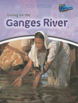 Living on the Ganges River /
