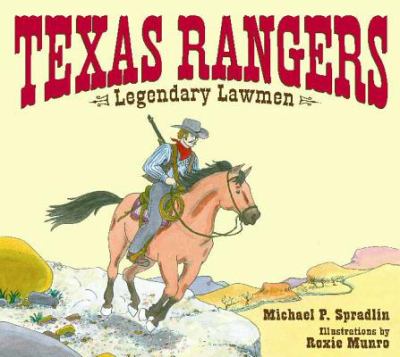 Texas Rangers : legendary lawmen /