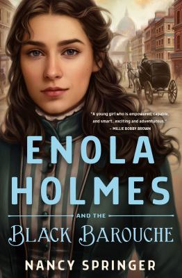 Enola Holmes and the black barouche /
