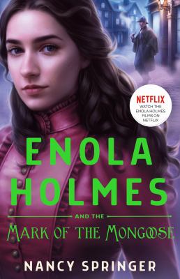 Enola Holmes and the mark of the mongoose /