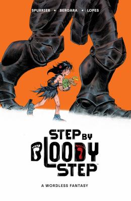 Step by bloody step : a wordless fantasy /