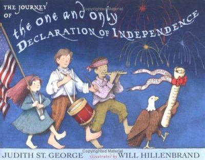 The journey of the one and only Declaration of Independence /