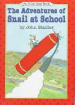 The adventures of Snail at school /