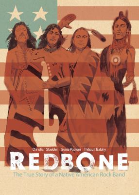Redbone : the true story of a Native American rock band /