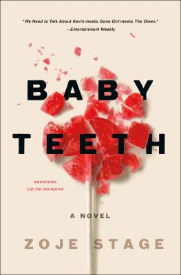 Baby teeth : a novel /