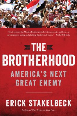 The brotherhood : America's next great enemy /