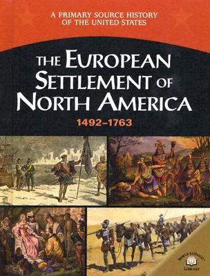 The European settlement of North America, 1492-1763 /