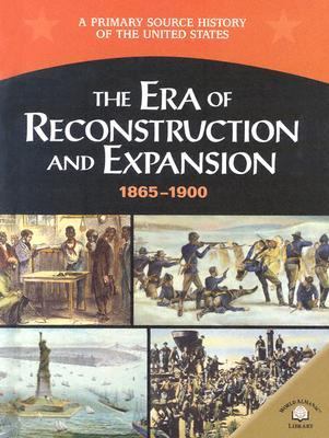 The era of Reconstruction and expansion, 1865-1900 /