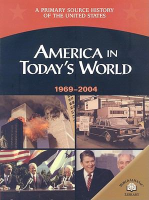 America in today's world, 1969-2004 /