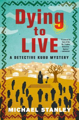 Dying to live : a Detective Kubu mystery /
