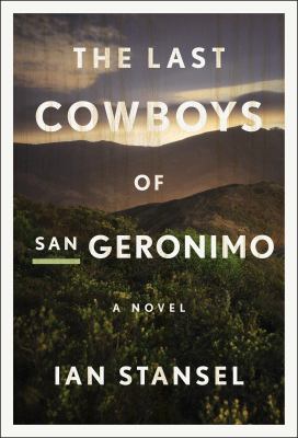The last cowboys of San Geronimo /