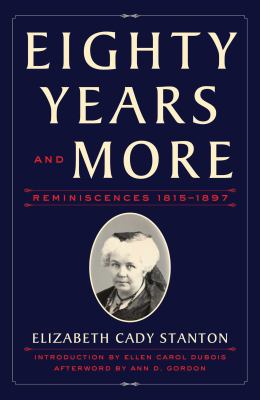 Eighty years and more : reminiscences, 1815-1897 /