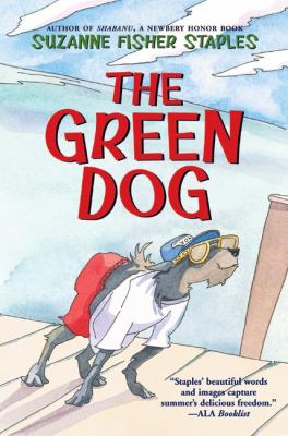 The green dog : a mostly true story /