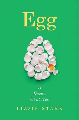Egg : a dozen ovatures /