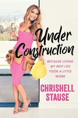 Under construction : because living my best life took a little work /