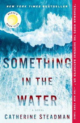 Something in the water : a novel /