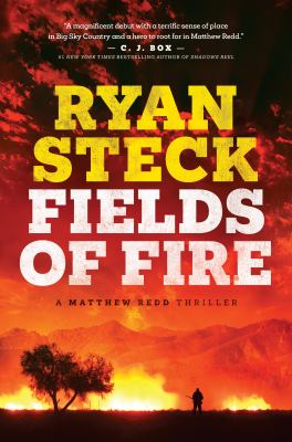 Fields of fire : a Matthew Redd thriller /