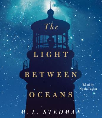 The light between oceans [compact disc, unabridged] : a novel /
