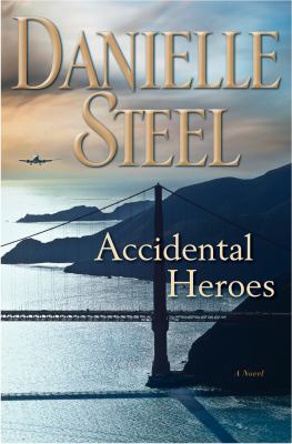 Accidental heroes : a novel /