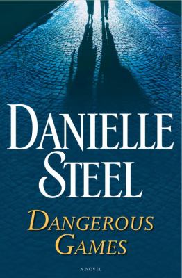 Dangerous games : a novel /