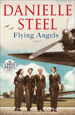 Flying angels [large type] : a novel /