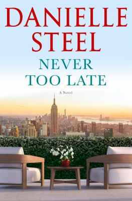 Never too late [ebook] : A novel.
