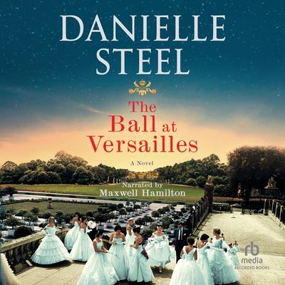 The ball at Versailles : a novel [compact disc, unabridged] /