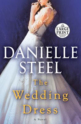 The wedding dress [large type] : a novel /