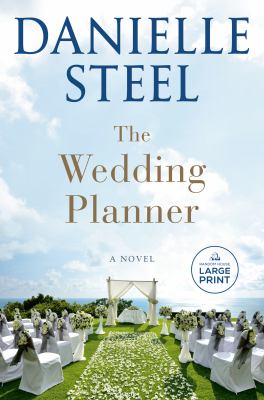 The wedding planner : a novel [large type] /