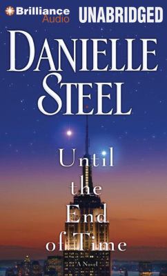 Until the end of time [compact disc, unabridged] : a novel /