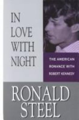 In love with night : [large type] : the American romance with Robert Kennedy /