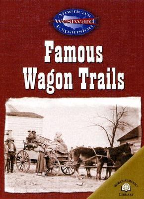 Famous wagon trails /