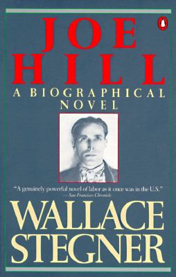 Joe Hill : a biographical novel /