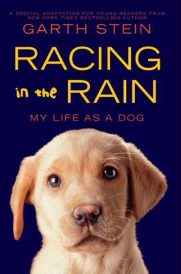 Racing in the rain : my life as a dog /