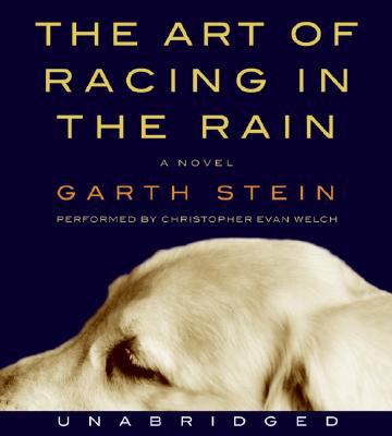 The art of racing in the rain : [compact disc, unabridged] a novel /