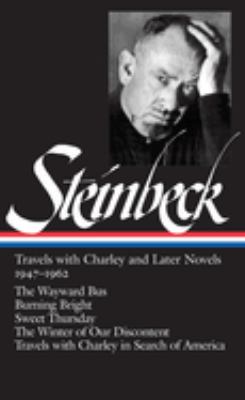 Travels with Charley and later novels, 1947-1962 /