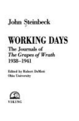 Working days : the journals of the Grapes of wrath, 1938-1941 /