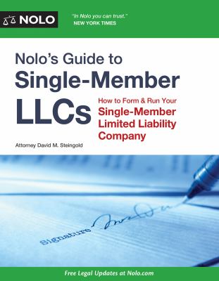 Nolo's guide to single-member LLCs : how to form and run your single-member limited liability company /