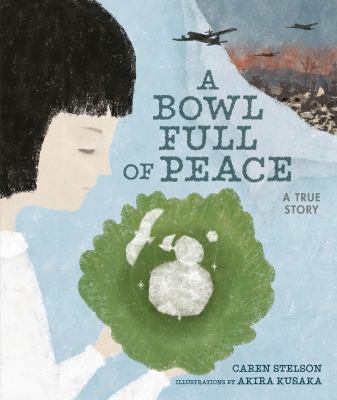 A bowl full of peace : a true story /
