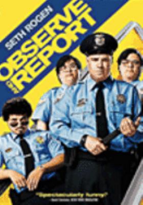 Observe and report [videorecording (DVD)] /