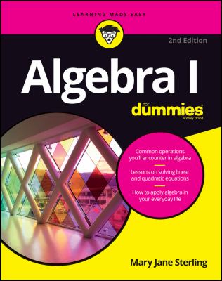 Algebra I for dummies /