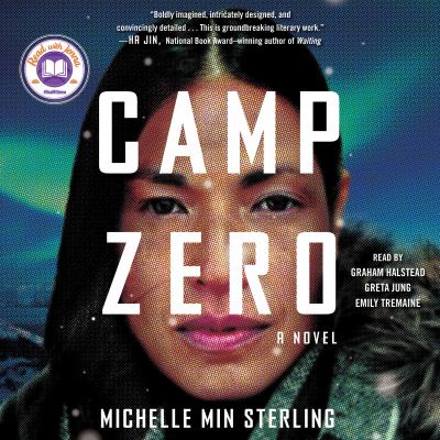 Camp zero: a novel [eaudiobook].