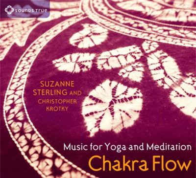 Chakra flow [compact disc] : music for yoga and meditation /