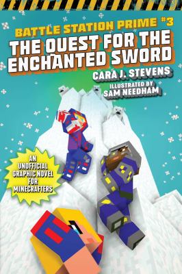 The quest for the enchanted sword : an unofficial graphic novel for Minecrafters /