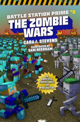 Battle station prime. #5, The zombie wars : an unofficial graphic novel for Minecrafters /
