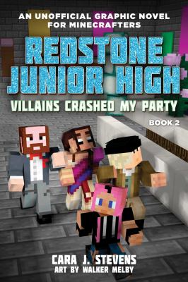 Redstone Junior High : Creepers crashed my party. Book 2 /