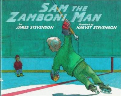 Sam the Zamboni man /