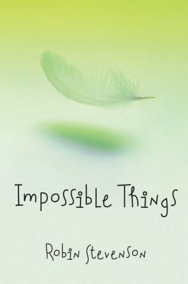 Impossible things /